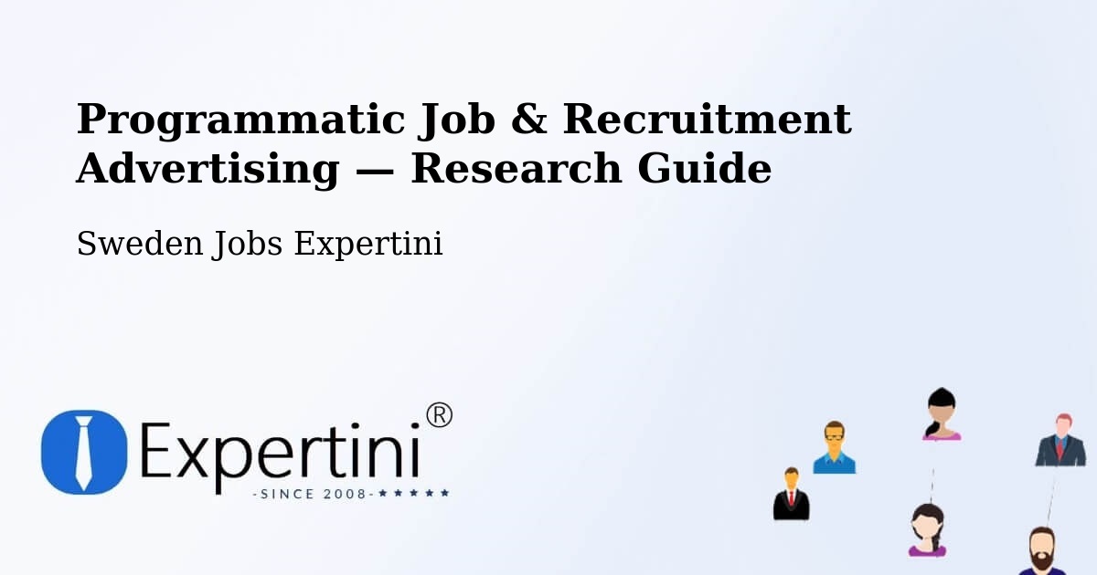 Programmatic Job & Recruitment Advertising — Research Guide – Töre